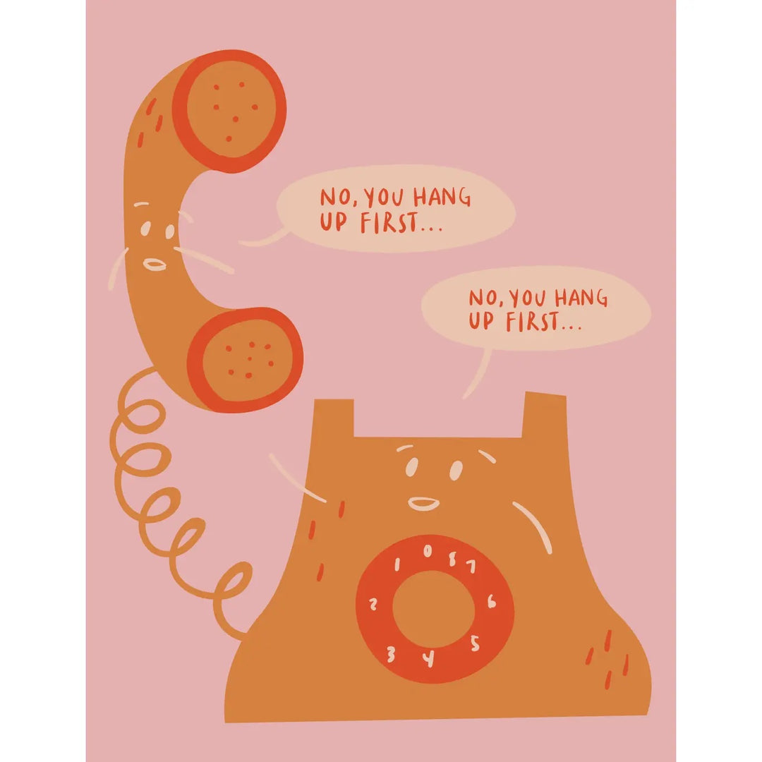 You Hang Up First Card