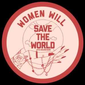 Women Will Save the World Sticker